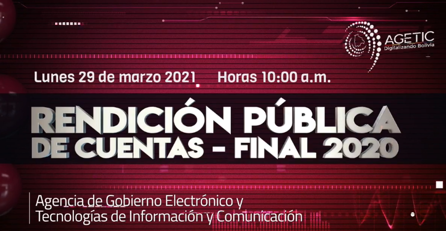 AGETIC lleva a cabo la Audiencia de Rendición Pública de Cuentas Final 2020